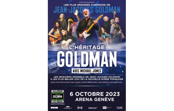 Concours : Gagnez 20x 2 billets pour le concert L'Héritage Goldman, le ...