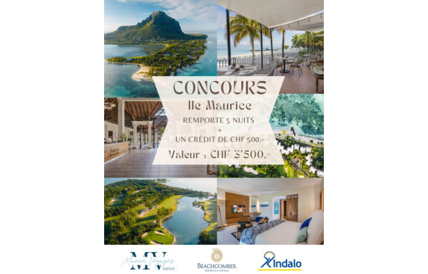Gagnez un voyage à l’Ile Maurice pour deux dans un somptueux hôtel 5* + un crédit de CHF 500.-, d'une valeur totale de CHF 3’500.-