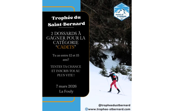 Gagnez 2 dossards catégorie cadets (12-15ans) pour le Trophée du St-Bernard le 7 mars à La Fouly