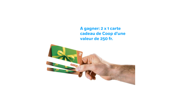 Gagnez 2 cartes cadeaux Coop de CHF 250.- chacune