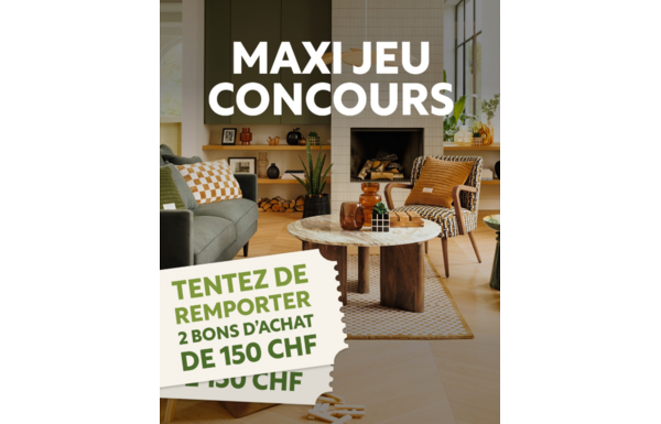 Gagnez 2 bons d’achat de CHF 150.-