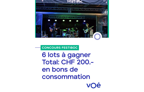 Gagnez 6 lots pour un total de CHF 200.- de bons de consommation, valables lors de l'édition 2026 du Festiboc