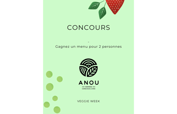 Gagnez 2 menus Veggie week, accompagnés d’un verre de vin par personne ainsi que des cafés au restaurant chez ANOU