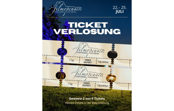Gagnez vos 2 billets pour le Filmopenair Hartlisberg Steffisburg du 22 au 25 juillet 2026